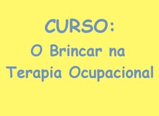 CURSO – O Brincar na Terapia Ocupacional